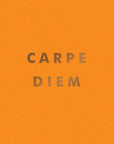 Carpe Diem