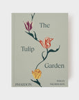 Tulip Garden: Growing and Collecting Species, Rare and Annual Varieties